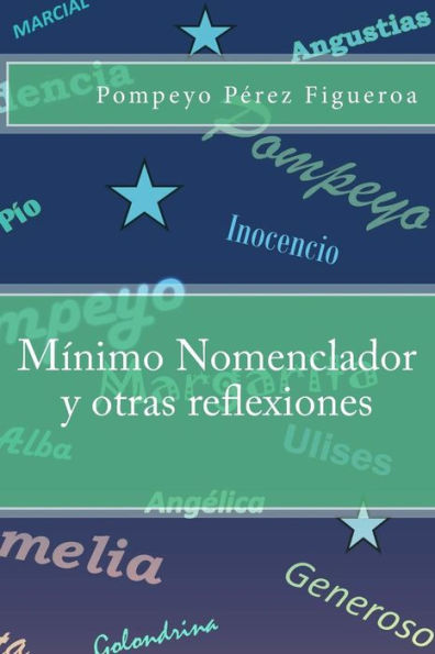Mnimo Nomenclador Y Otras Reflexiones / Minimum Nomenclator And Other Reflections