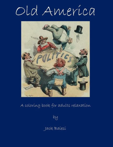 Old America : A Coloring Book For Adults Relaxation
