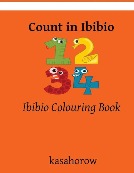 Count in Ibibio: Ibibio Colouring Book (Ibibio Kasahorow)