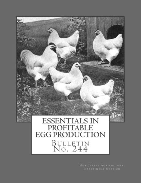 Essentials in Profitable Egg Production: Bulletin No. 244