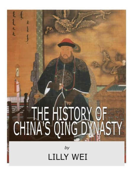 The History Of China's Qing Dynasty