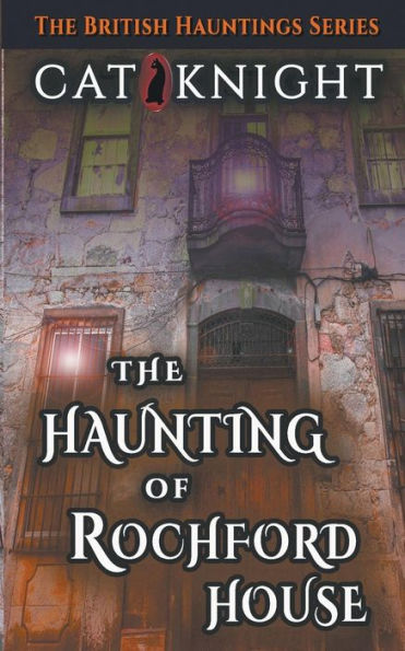 The Haunting Of Rochford House