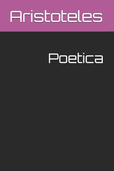 Poetica - 9781717117151