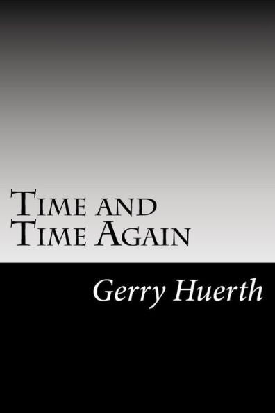 Time And Time Again - 9781717117557