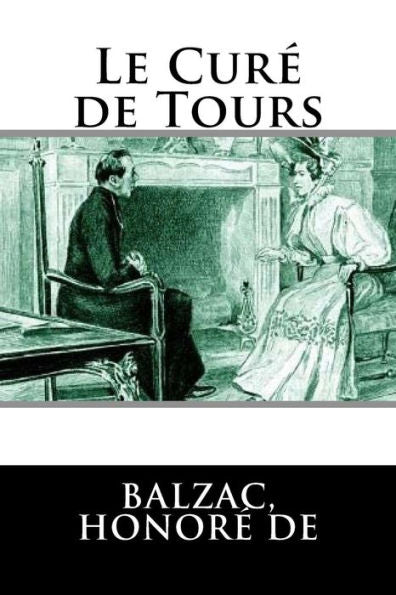 Le Curé de Tours (French Edition) - 9781717125590