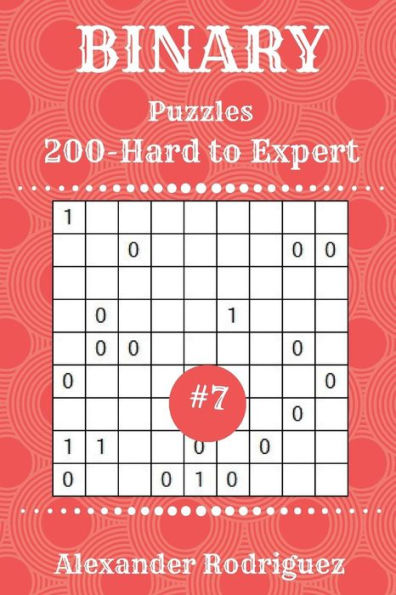 Binary Puzzles - 200 Hard to Expert 9x9 vol. 7