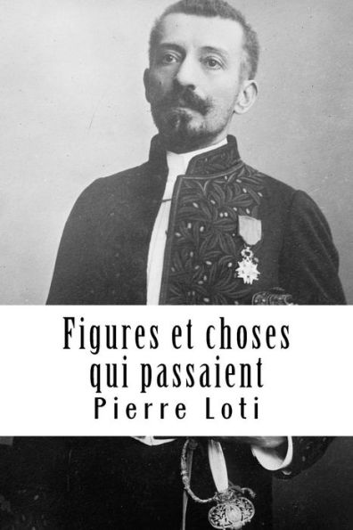 Figures et choses qui passaient (French Edition) - 9781717140104
