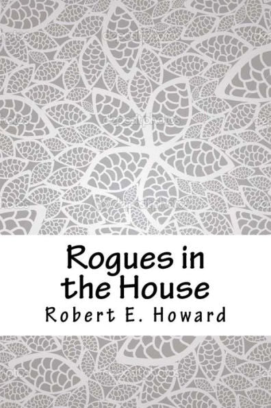 Rogues In The House