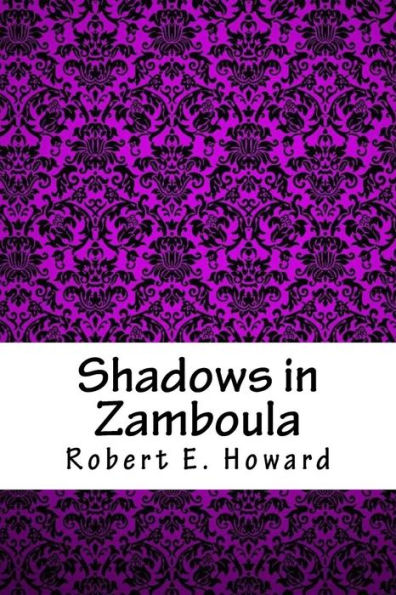 Shadows In Zamboula - 9781717177568