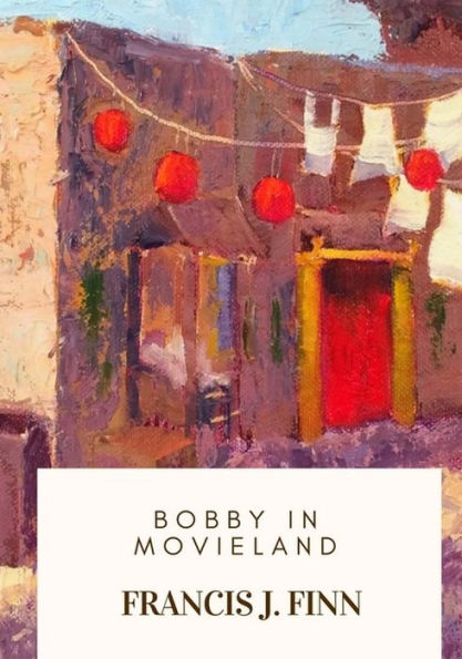 Bobby in Movieland