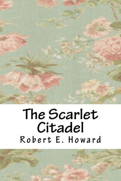 The Scarlet Citadel - 9781717217325