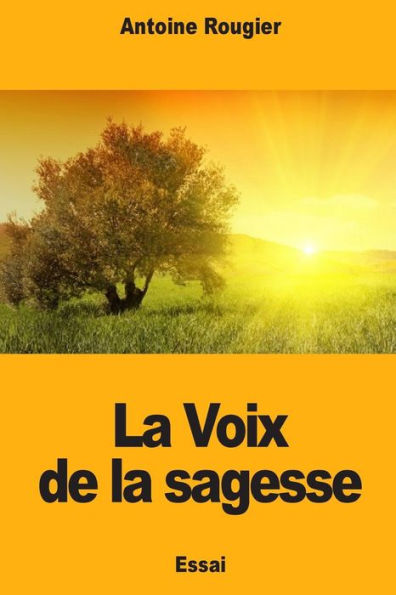 La Voix de la sagesse (French Edition)