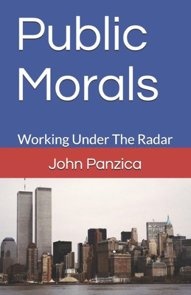 Public Morals : Working Under The Radar