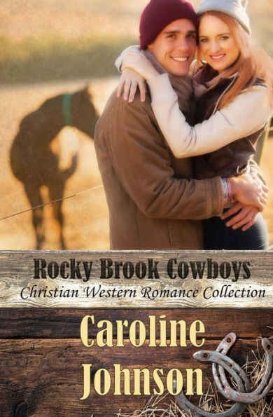 Rocky Brook Cowboys : Christian Western Romance Collection