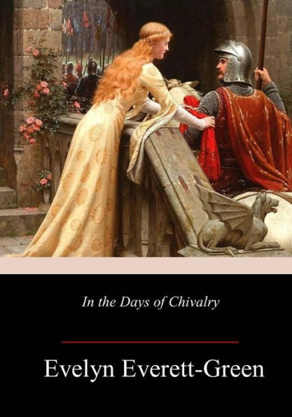 In the Days of Chivalry - 9781717271648