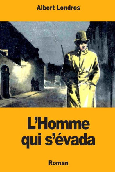 L'Homme Qui S'Évada