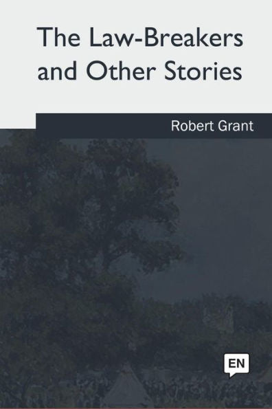 The Law-Breakers And Other Stories - 9781717314789