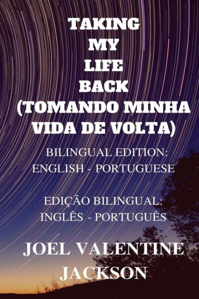 Taking My Life Back : Bilingual Edition (English - Portuguese)