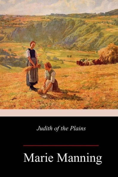 Judith of the Plains - 9781717340627