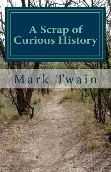 A Scrap of Curious History: An excerpt from What Is Man? and Other Essays (Excerpts from What Is Man? and Other Essays)