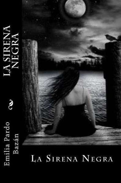 La sirena negra (Spanish Edition) - 9781717360908
