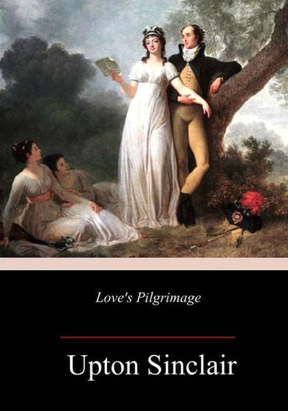 Love's Pilgrimage - 9781717383815