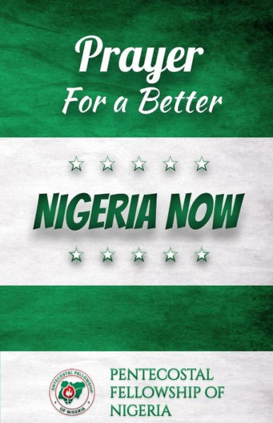 Pray For A Better Nigeria Now