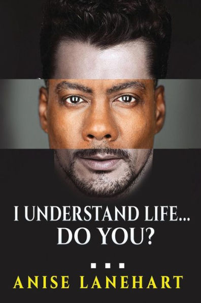 I understand life...Do you?