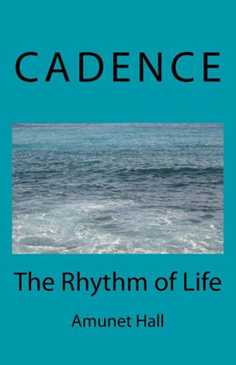 Cadence: The Rhythm of Life (Amunet's Fables)
