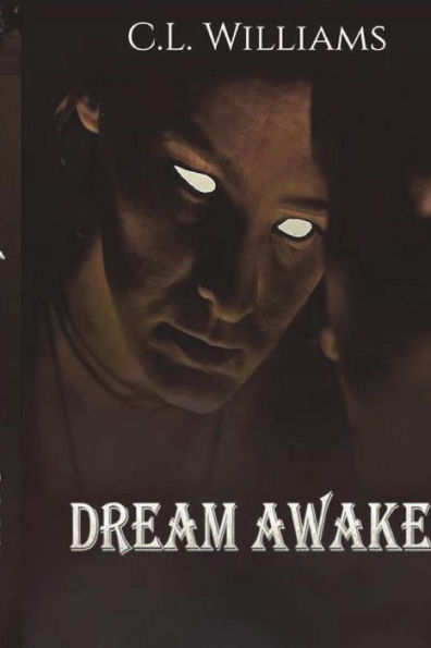 Dream Awake - 9781717426734