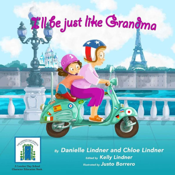 I'll Be Just Like Grandma (Miss Danielle's Preschoolbuds)