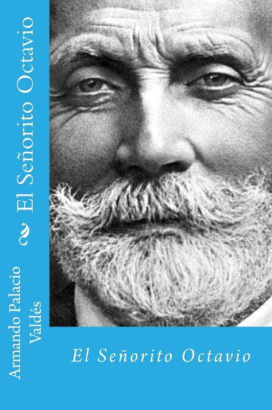 El se?orito octavio (Spanish Edition) - 9781717442772