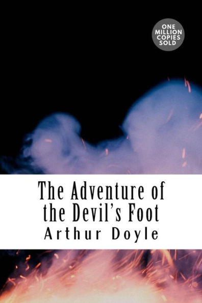 The Adventure Of The Devil's Foot - 9781717452900