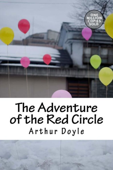 The Adventure Of The Red Circle - 9781717453945