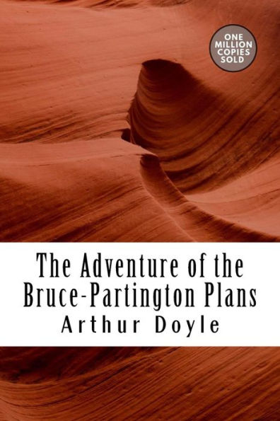 The Adventure Of The Bruce-Partington Plans - 9781717454010