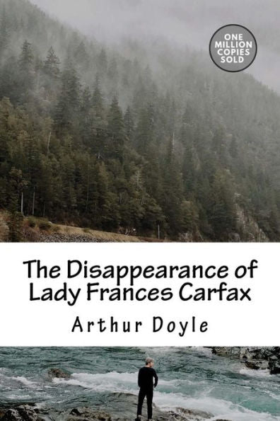The Disappearance Of Lady Frances Carfax - 9781717454805