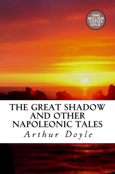 The Great Shadow And Other Napoleonic Tales - 9781717455123