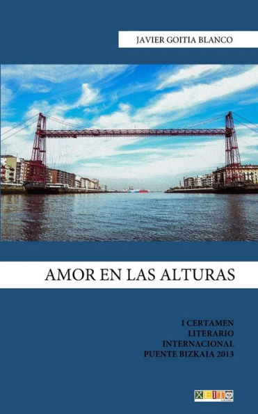 Amor en las alturas (Relatos Puente Bizkaia) (Spanish Edition)