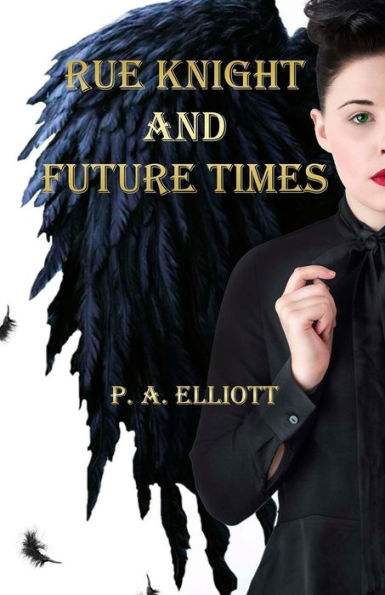 Rue Knight And Future Times
