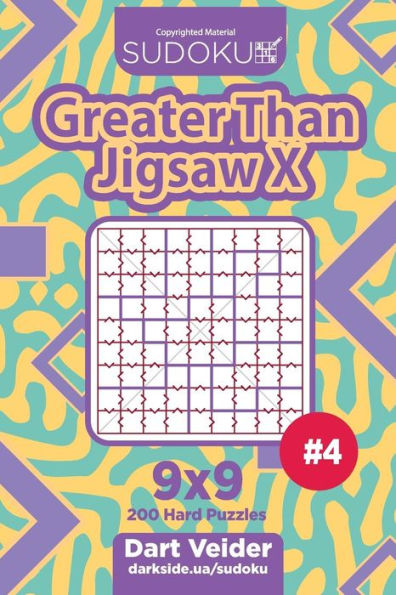 Sudoku Greater Than Jigsaw X - 200 Hard Puzzles 9X9