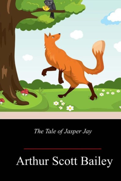 The Tale Of Jasper Jay - 9781717499615