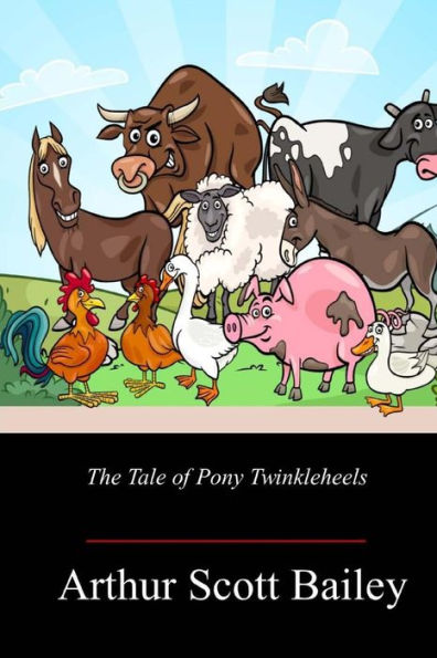 The Tale Of Pony Twinkleheels - 9781717499707