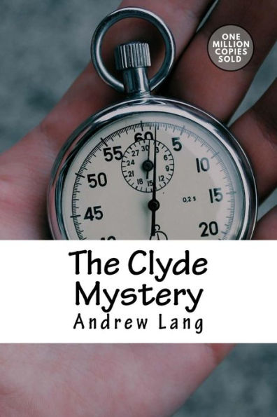 The Clyde Mystery - 9781717500977