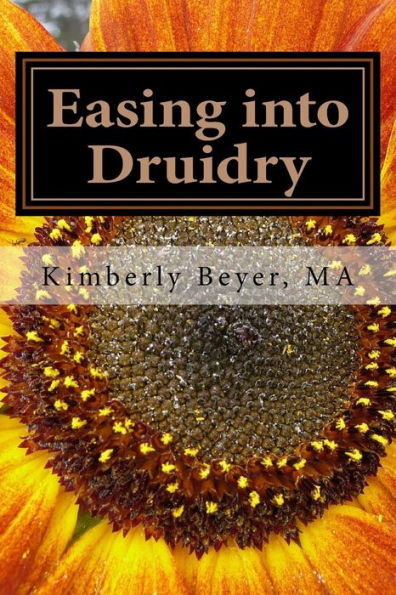 Easing into Druidry (The Easing Into Collection)