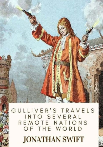 Gulliver's Travels into Several Remote Nations of the World - 9781717518194