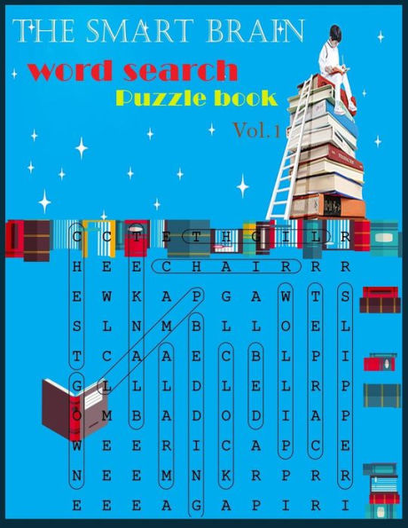 The Smart Brain Word Search Puzzle Book Vol. 1 : Word Search / Puzzle Game / Seek And Find / Brain Game/ Work Book / Exercise Book / Workbook / Activity Book