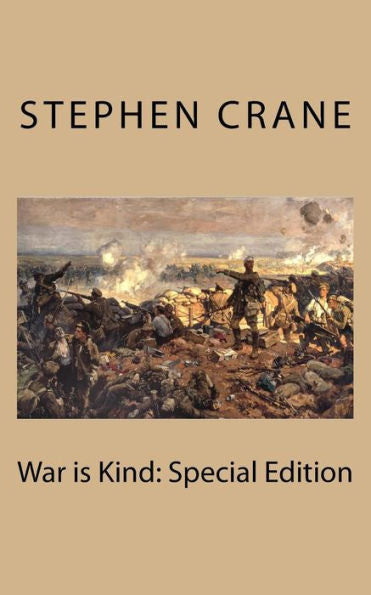 War Is Kind : Special Edition