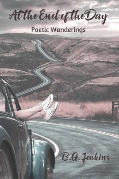 At the End of the Day: Poetic Wanderings