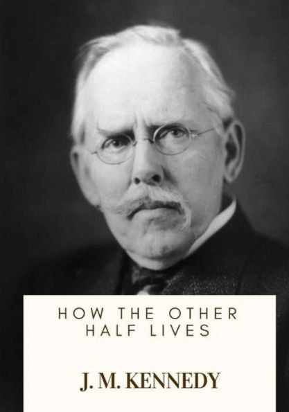 How the Other Half Lives - 9781717547187