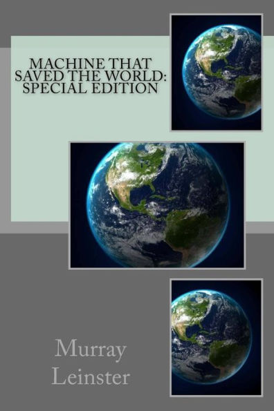 Machine That Saved The World : Special Edition